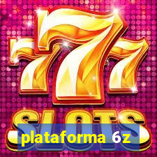 plataforma 6z